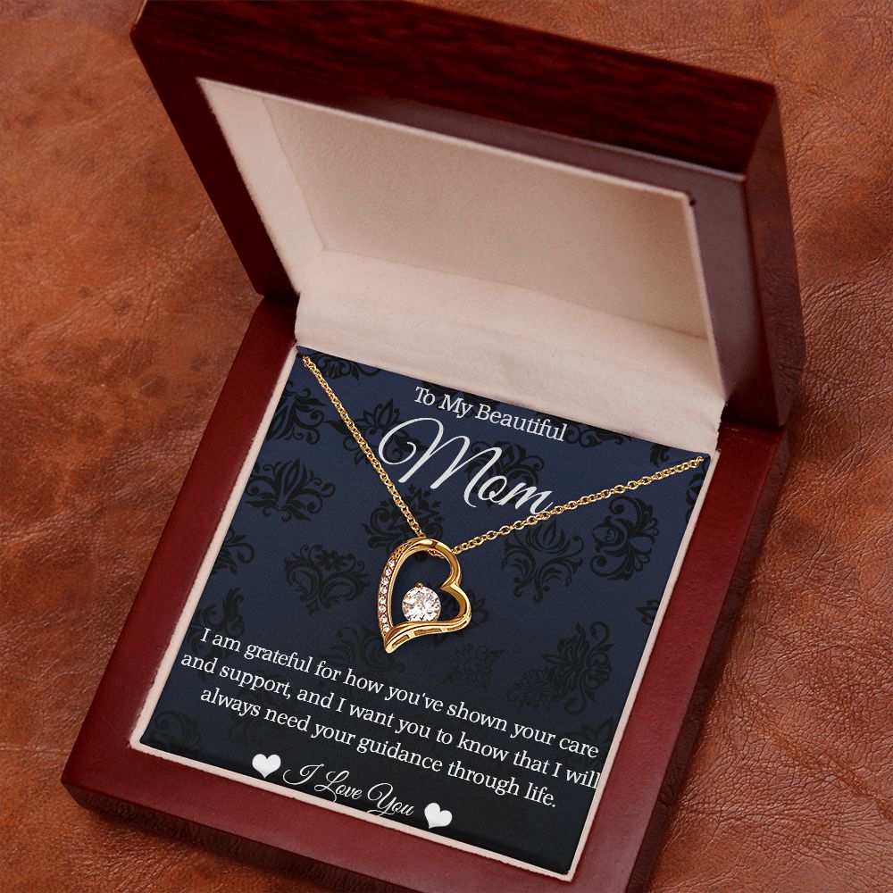 To My Mom - I Will Always Need Your Guidance - Forever Love Necklace